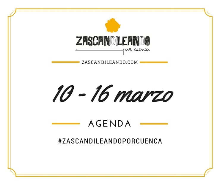 Agenda del 10 al 16 de marzo de 2016 en Cuenca