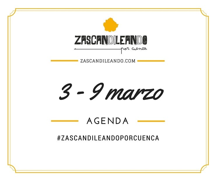 Agenda del 3 al 9 de marzo de 2016 en Cuenca