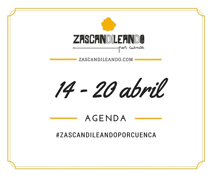 Agenda del 14 al 20 de abril de 2016 en Cuenca