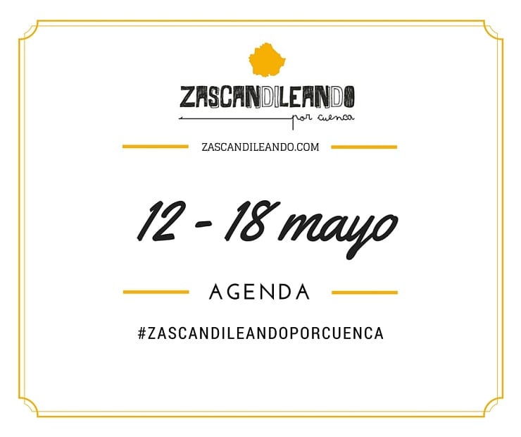 Agenda del 12 al 18 de mayo de 2016 en Cuenca