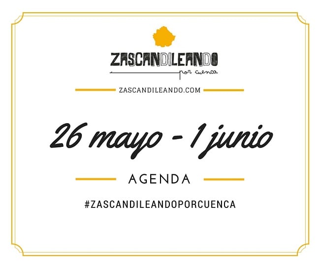 Agenda del 26 de mayo al 1 de junio de 2016 en Cuenca