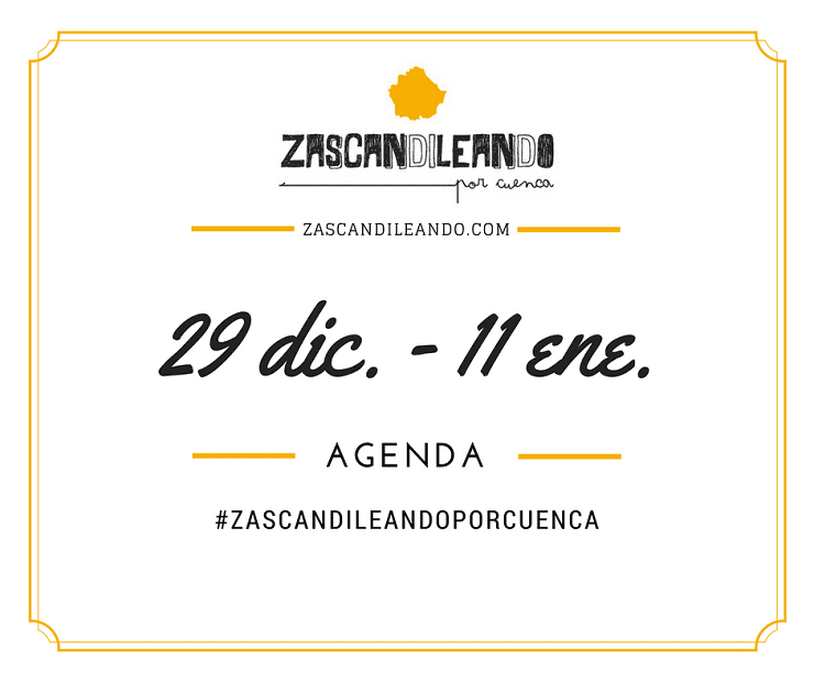 Agenda del 29 de diciembre al 11 de enero 2017 en Cuenca