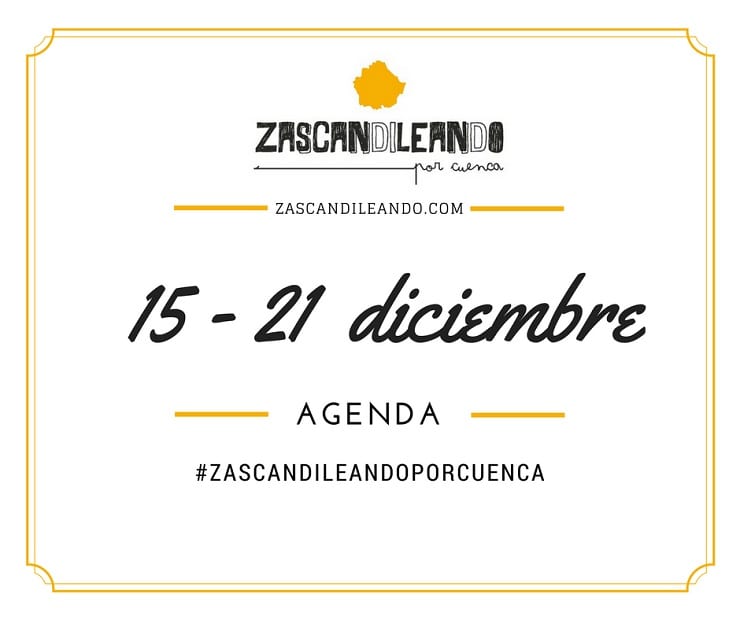Agenda del 15 al 21 de diciembre de 2016 en Cuenca